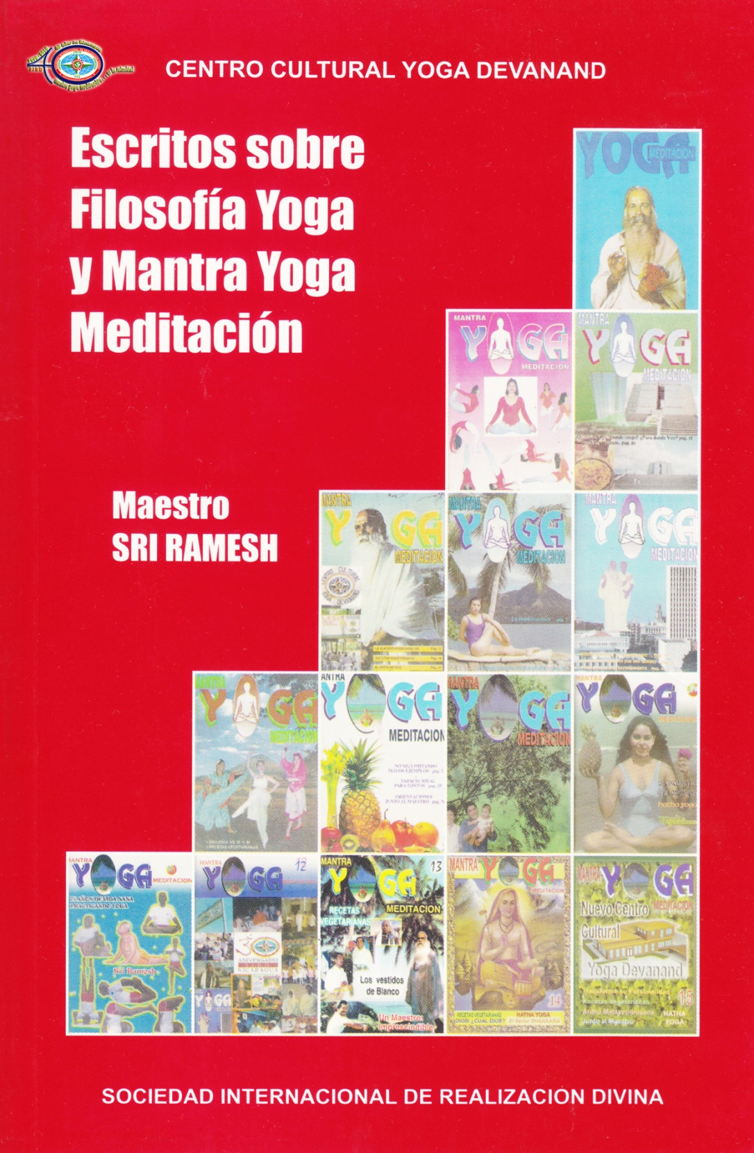 Escritos sobre Filosofía Yoga y Mantra Yoga Meditación